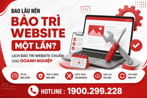 Bao Lâu Nên Bảo Trì Website Một Lần? Lịch Bảo Trì Website Chuẩn Cho Doanh Nghiệp
