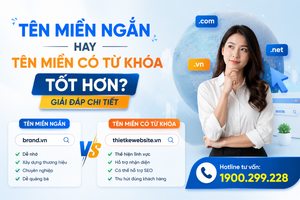 Tên Miền Ngắn Hay Tên Miền Có Từ Khóa Tốt Hơn? Giải Đáp Chi Tiết
