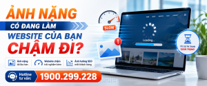 Ảnh Nặng Có Đang Làm Website Của Bạn Chậm Đi?