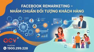 Facebook Remarketing – Nhắm chuẩn đối tượng khách hàng