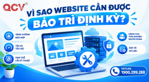 Vì Sao Website Cần Được Bảo Trì Định Kỳ?